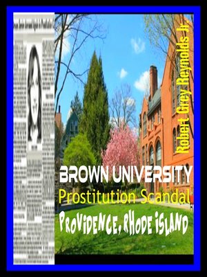 cover image of Brown University Prostitution Scandal Providence, Rhode Island